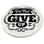 Coasters Motivation Circle_DoNotGiveUp