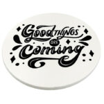Coasters Motivation Circle_GoodThingsComing