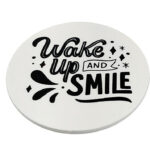 Coasters Motivation Circle_WakeUpAndSmile